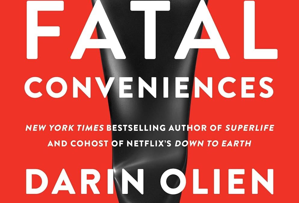 Fatal Conveniences