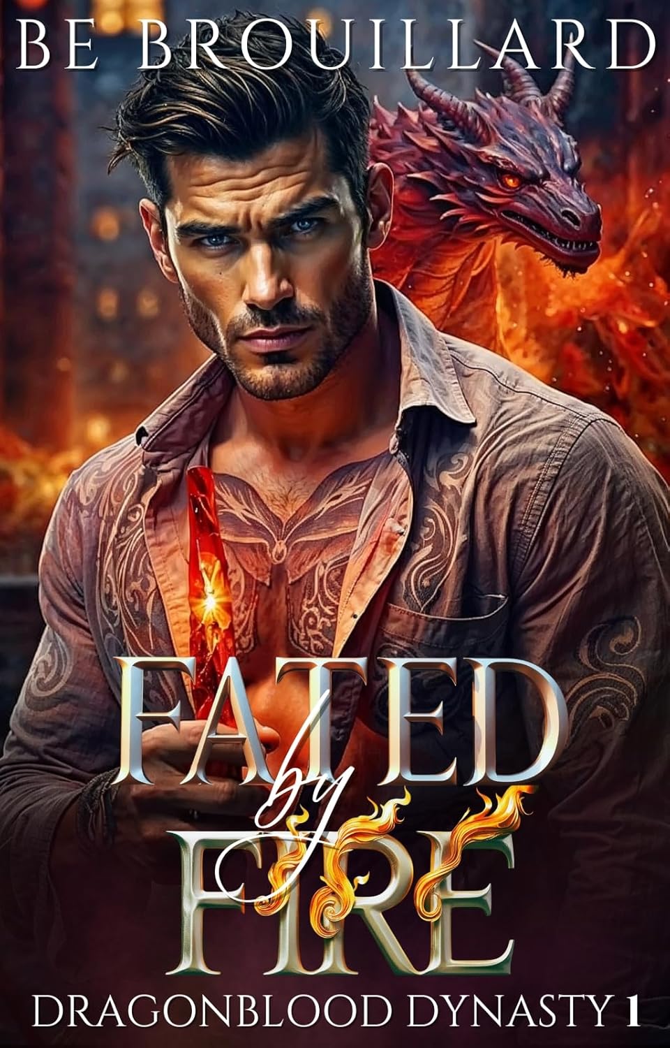 Fated by Fire by BE Brouillard
