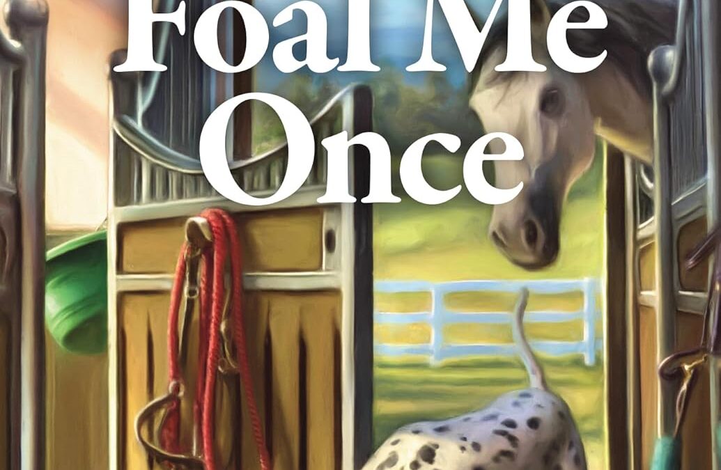 Foal Me Once