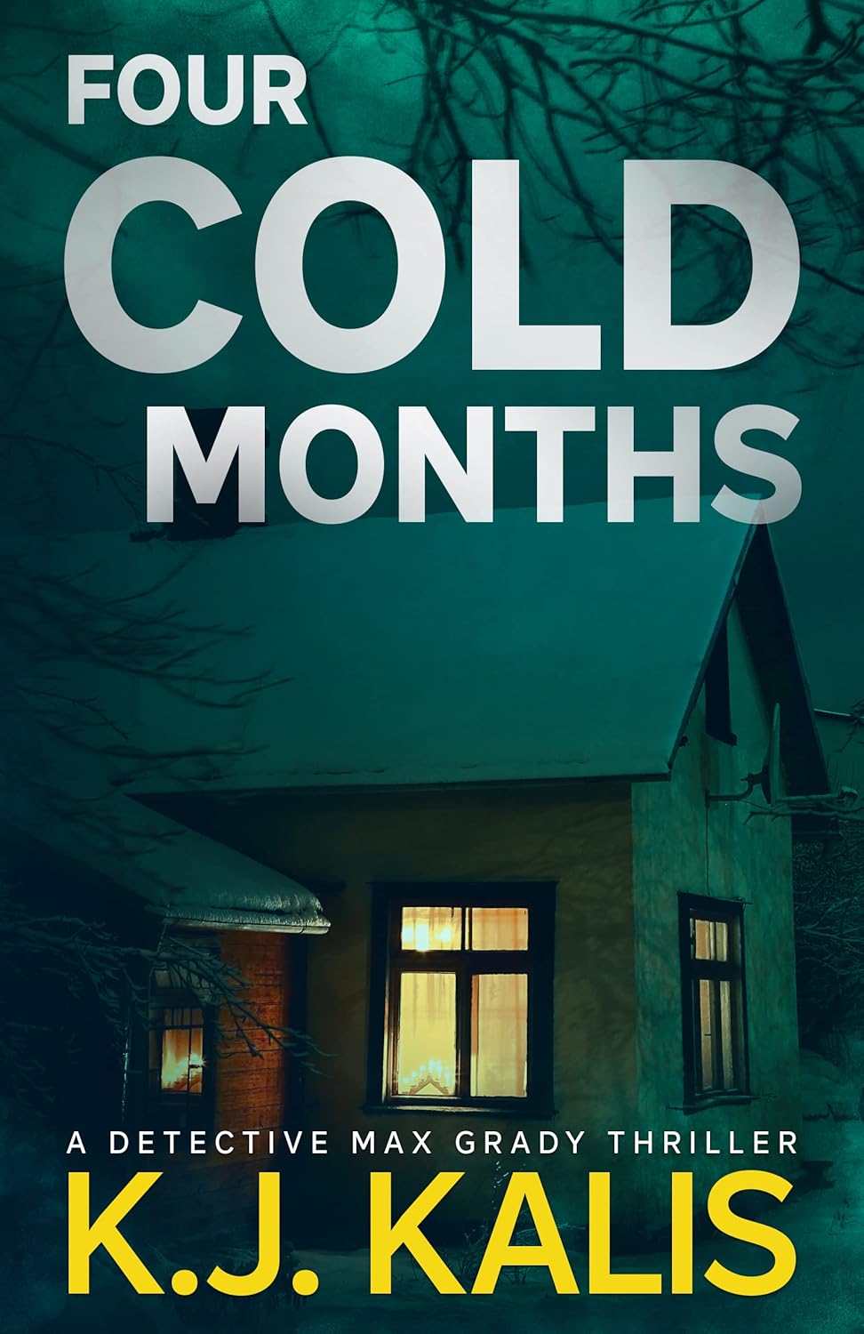 Four Cold Months by K.J. Kalis
