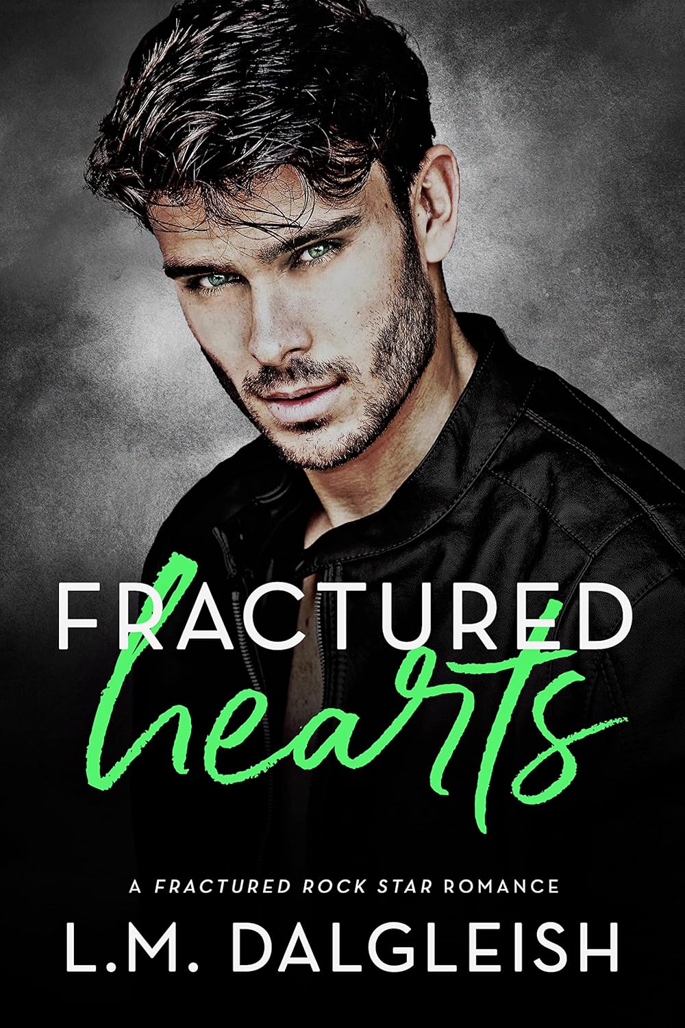 Fractured Hearts by L.M. Dalgleish