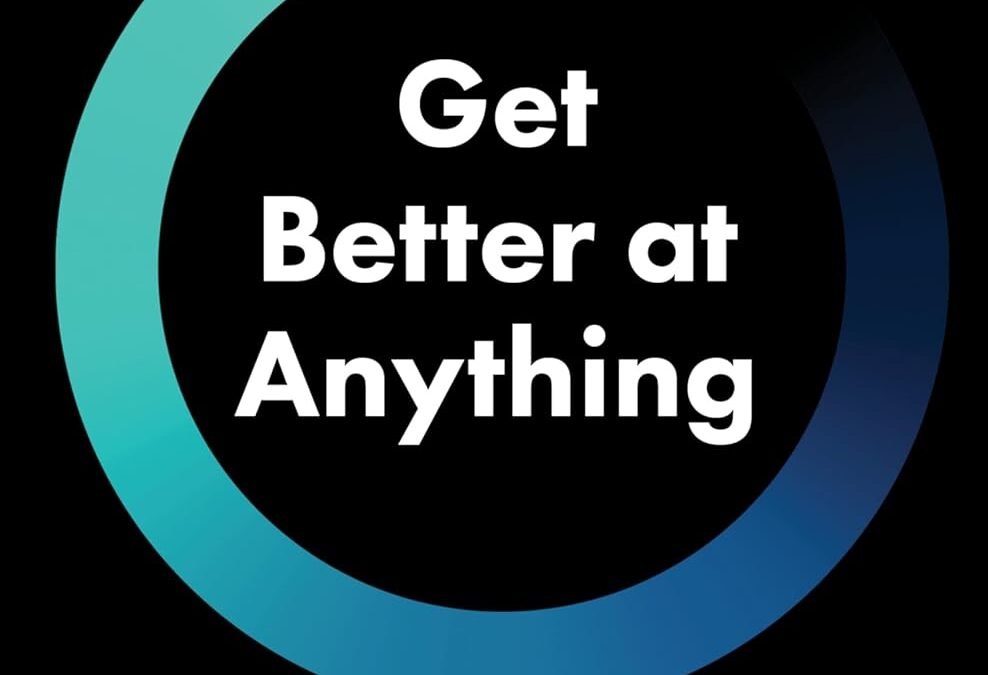 Get Better at Anything
