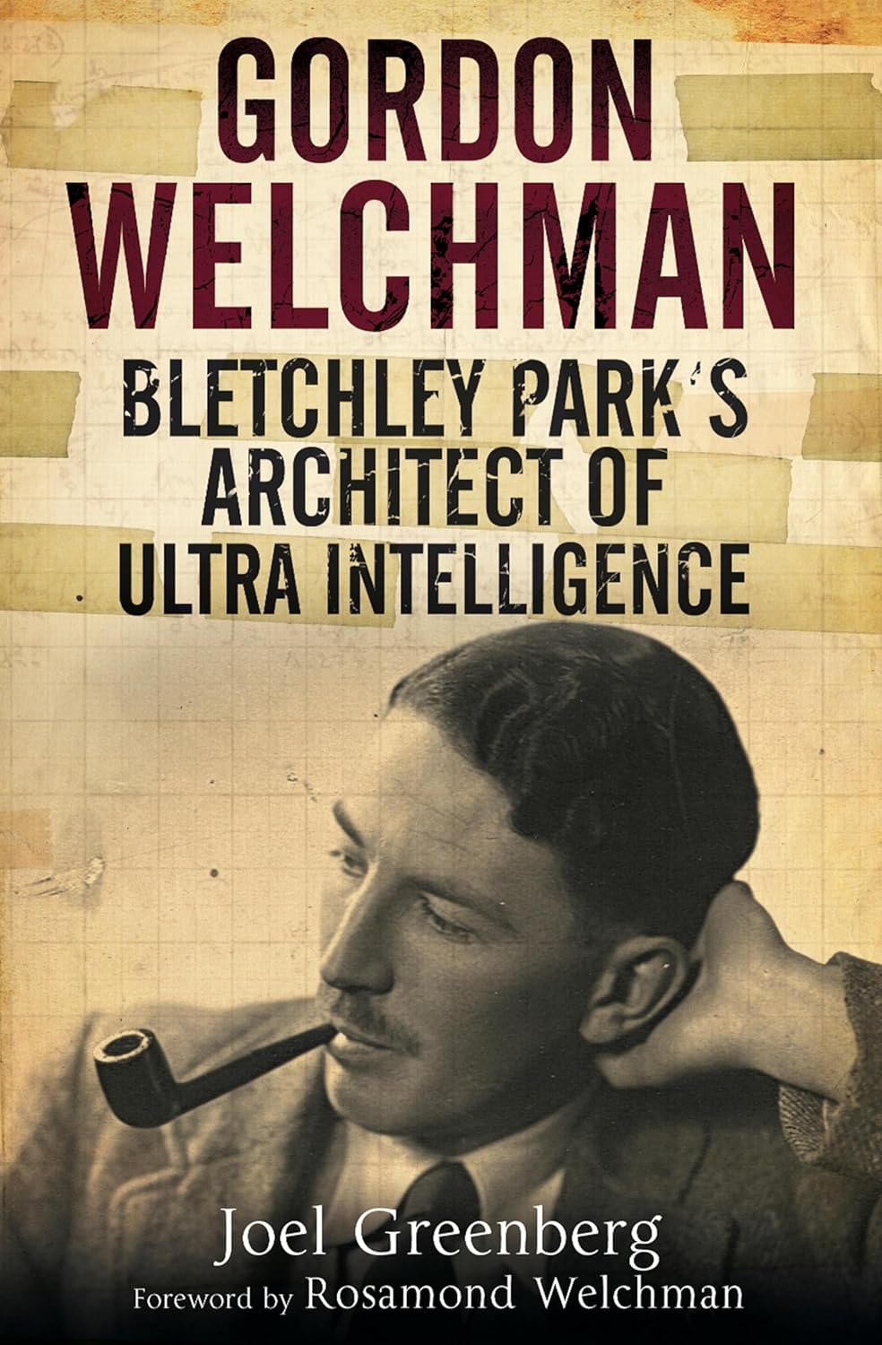 Gordon Welchman by Joel Greenberg