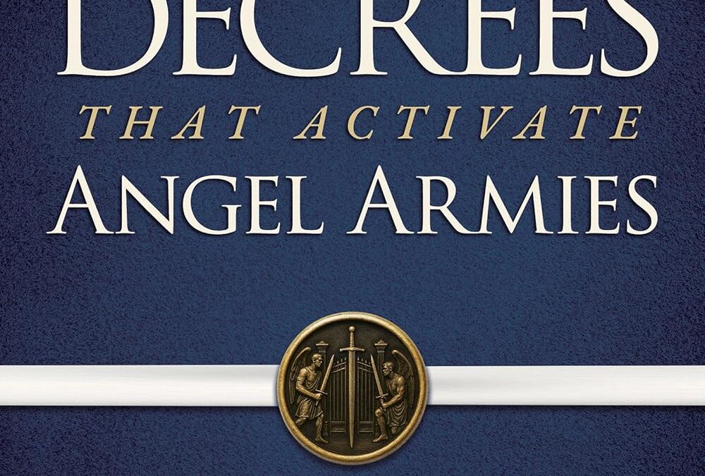 Healing Decrees That Activate Angel Armies
