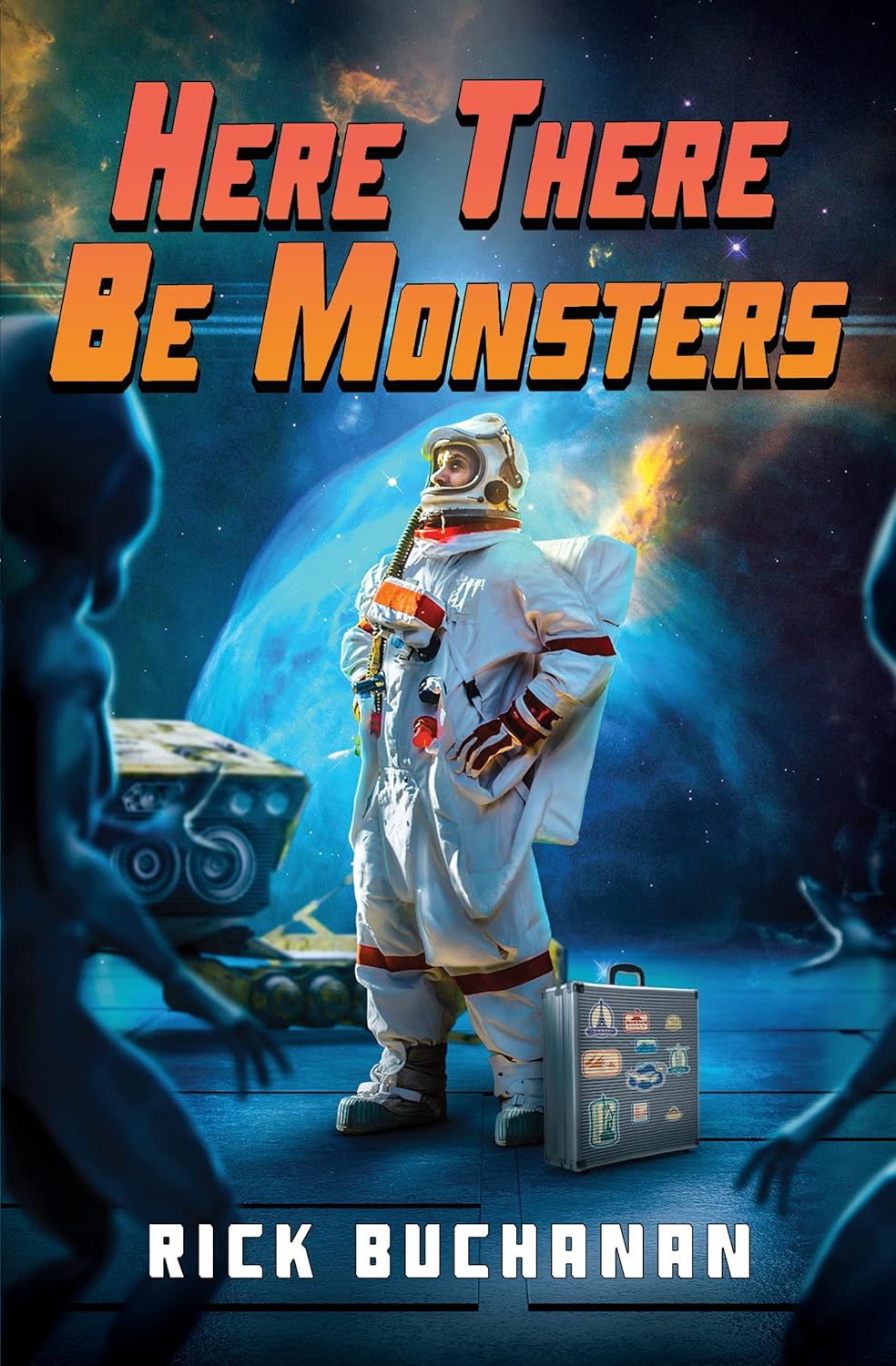 Here There Be Monsters by Rick Buchanan