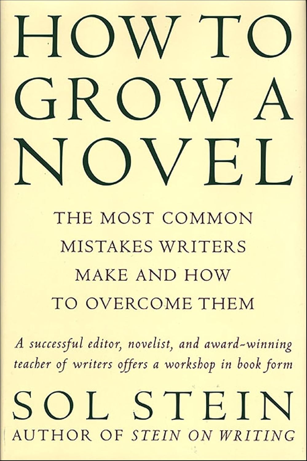 How to Grow a Novel by Sol Stein