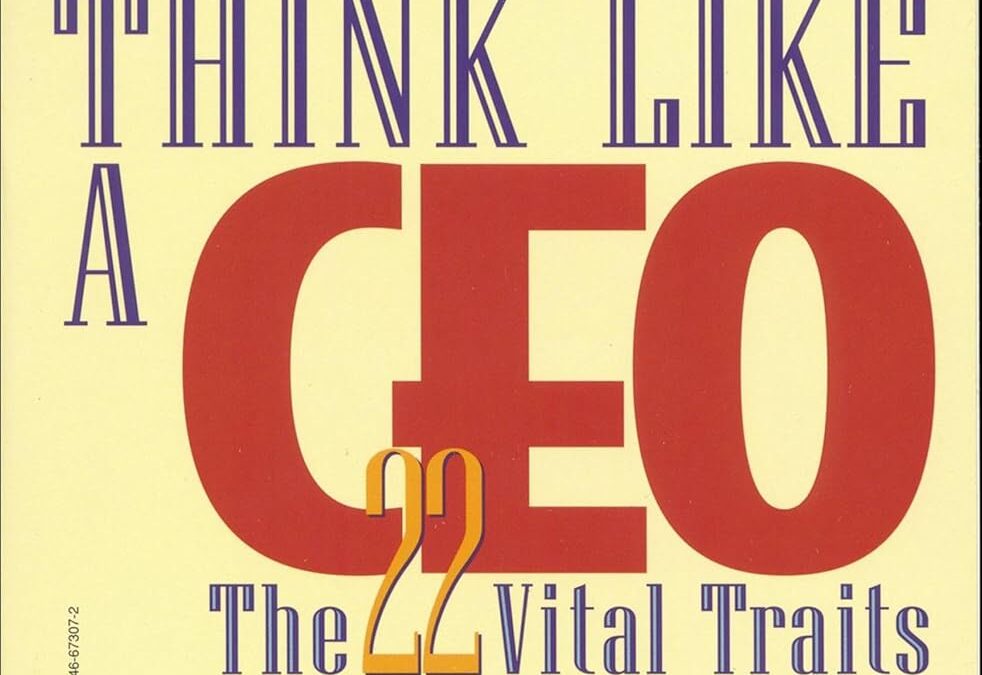 How to Think Like a CEO
