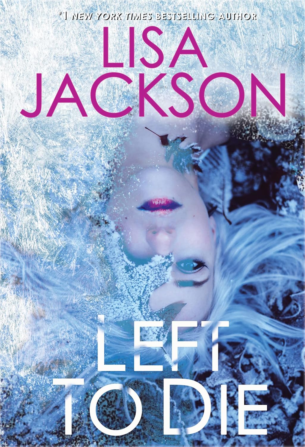 Left to Die by Lisa Jackson