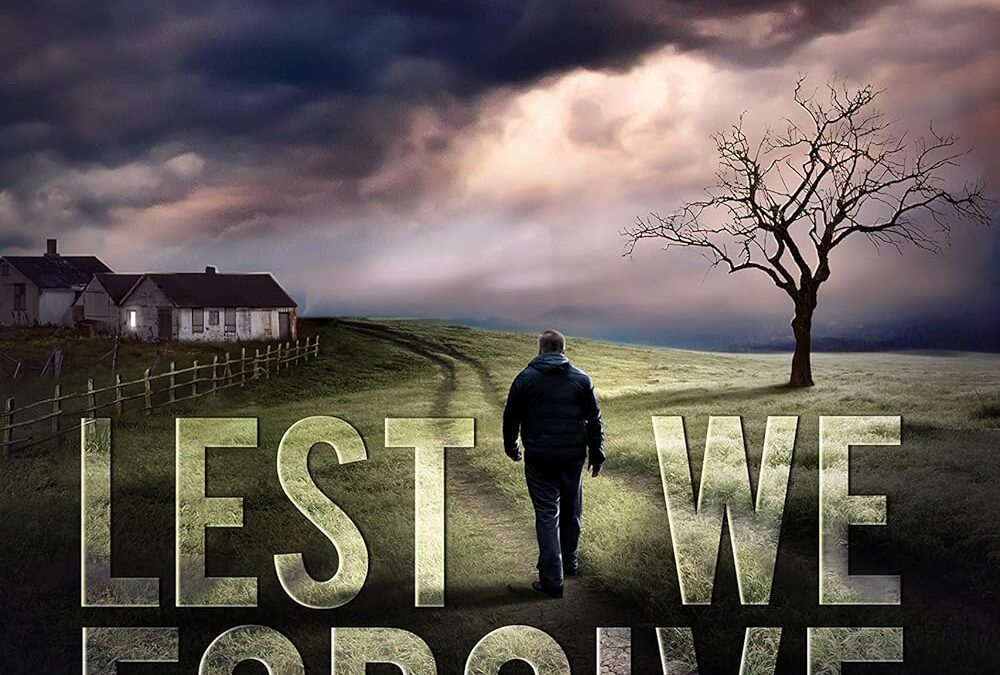 Lest We Forgive