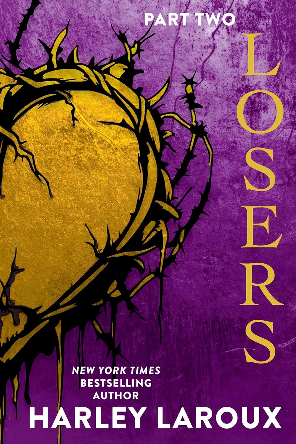 Losers: Part Two by Harley Laroux