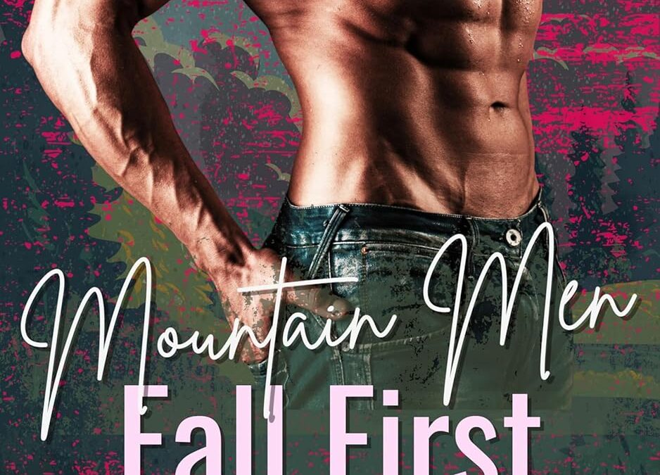 Mountain Men Fall First
