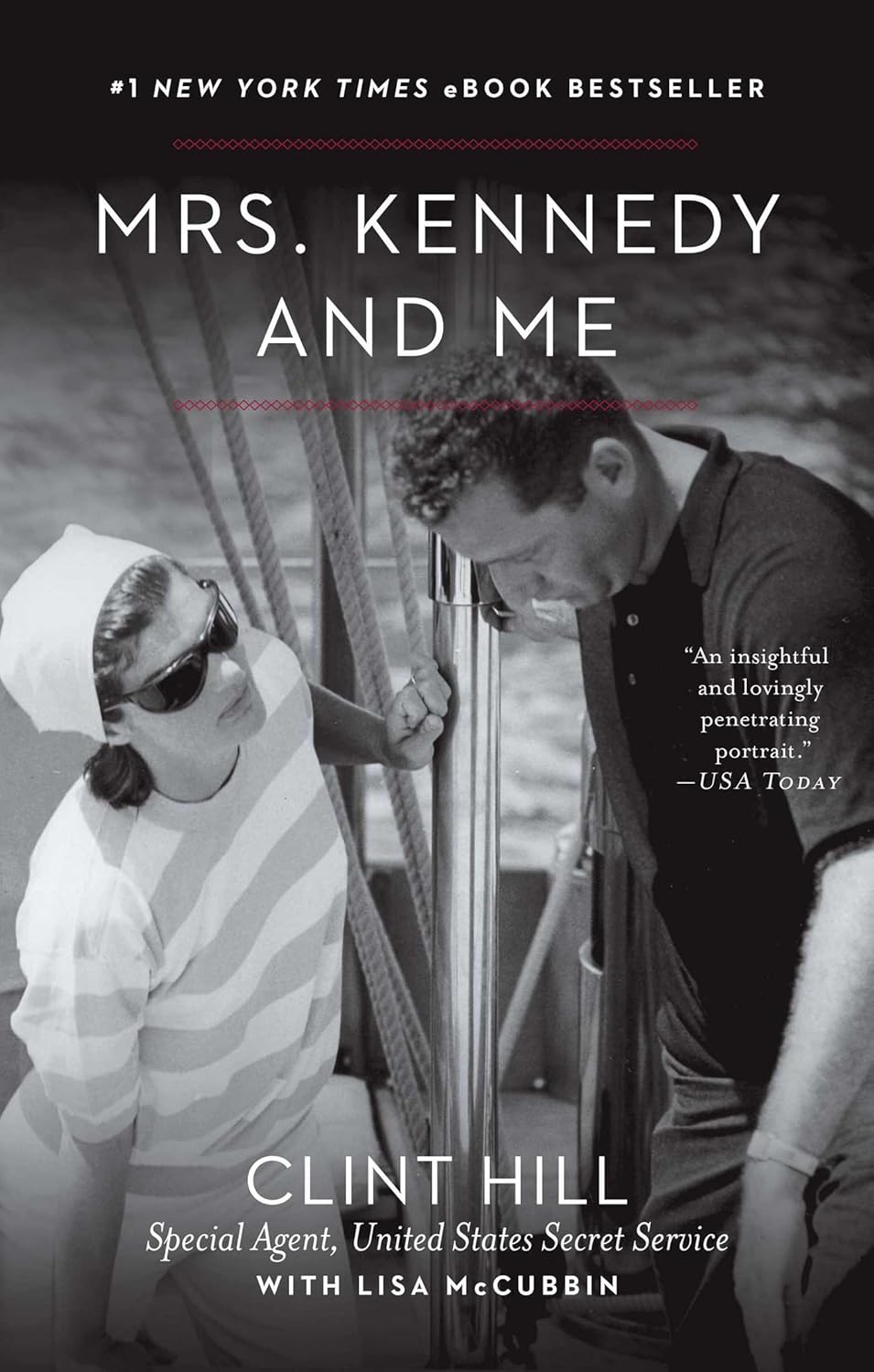 Mrs. Kennedy and Me by Clint Hill
