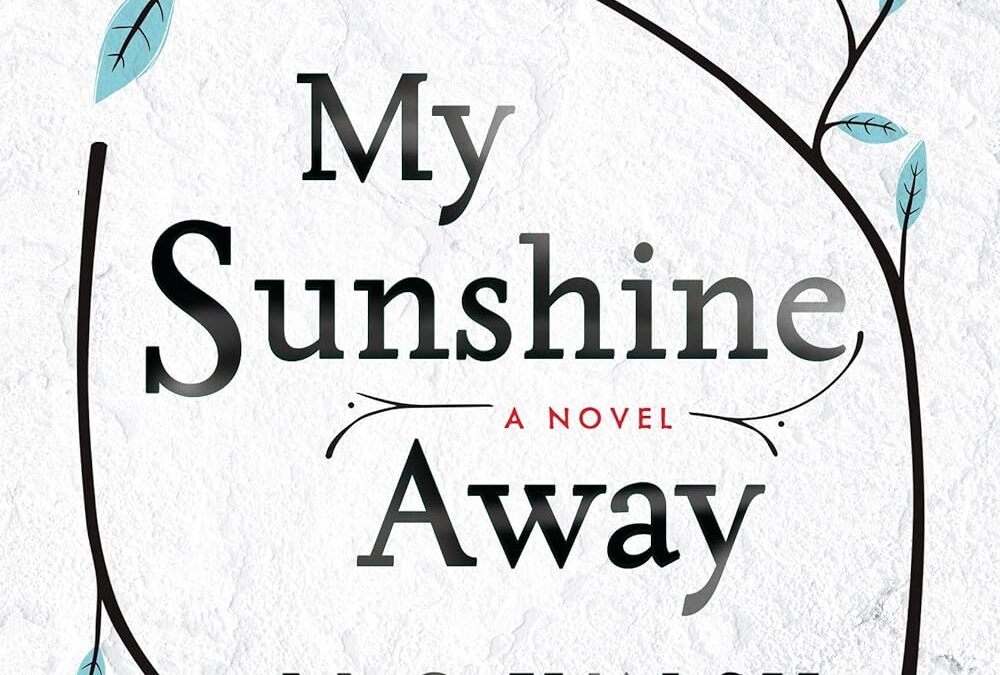 My Sunshine Away