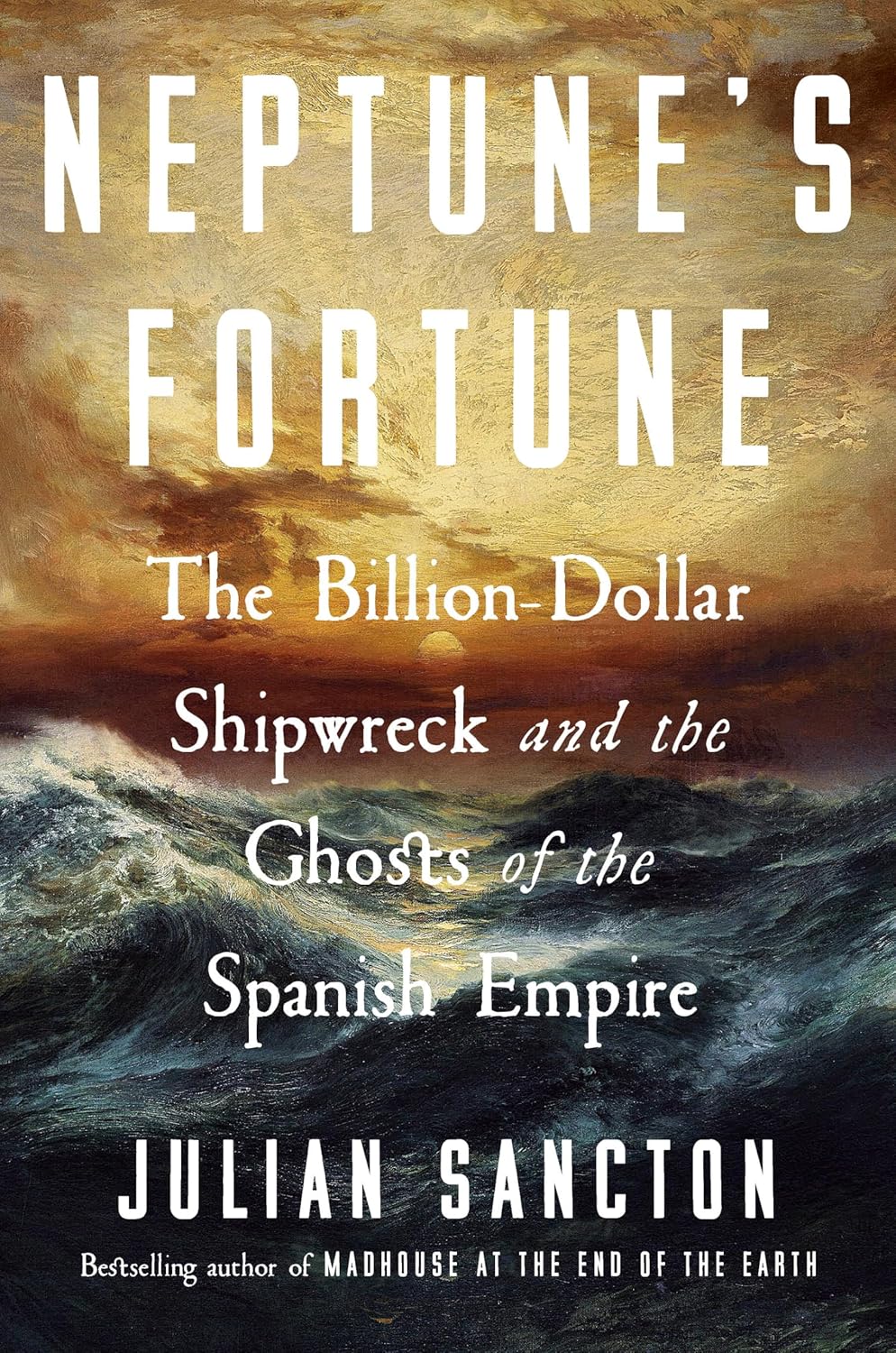 Neptune’s Fortune by Julian Sancton