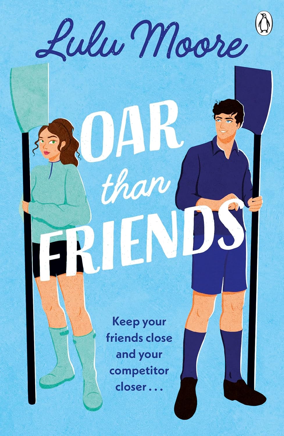 Oar Than Friends by Lulu Moore