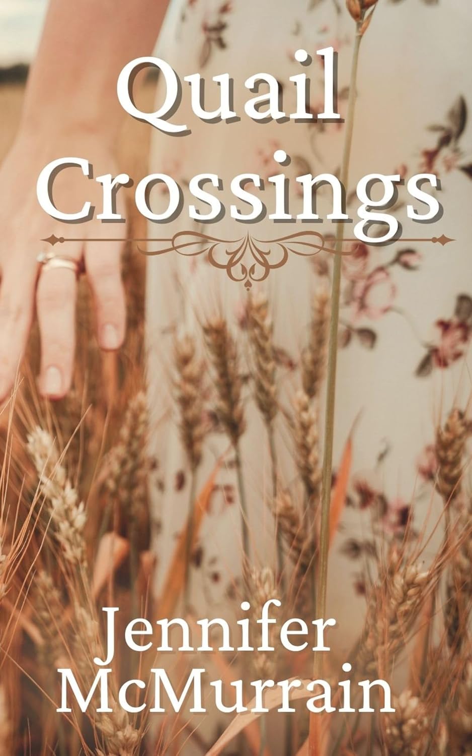 Quail Crossings by Jennifer McMurrain