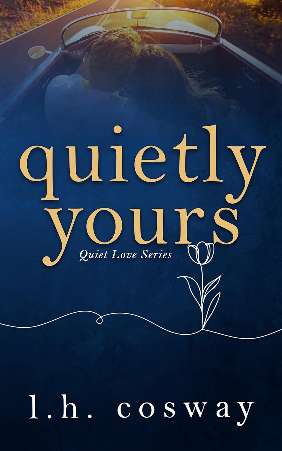Quietly Yours by L.H. Cosway