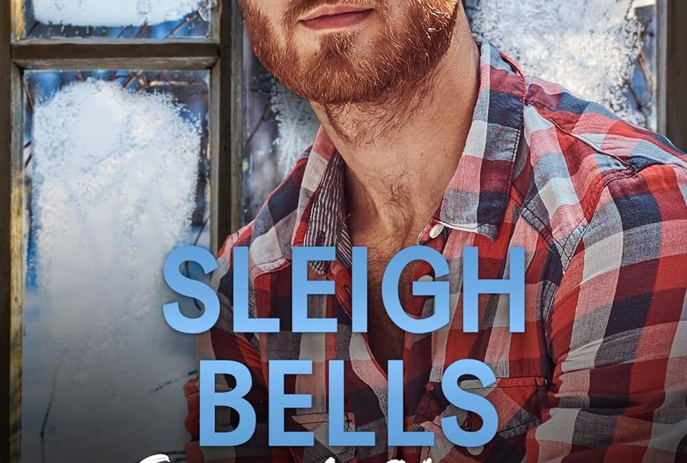 Sleigh Bells and Second Chances