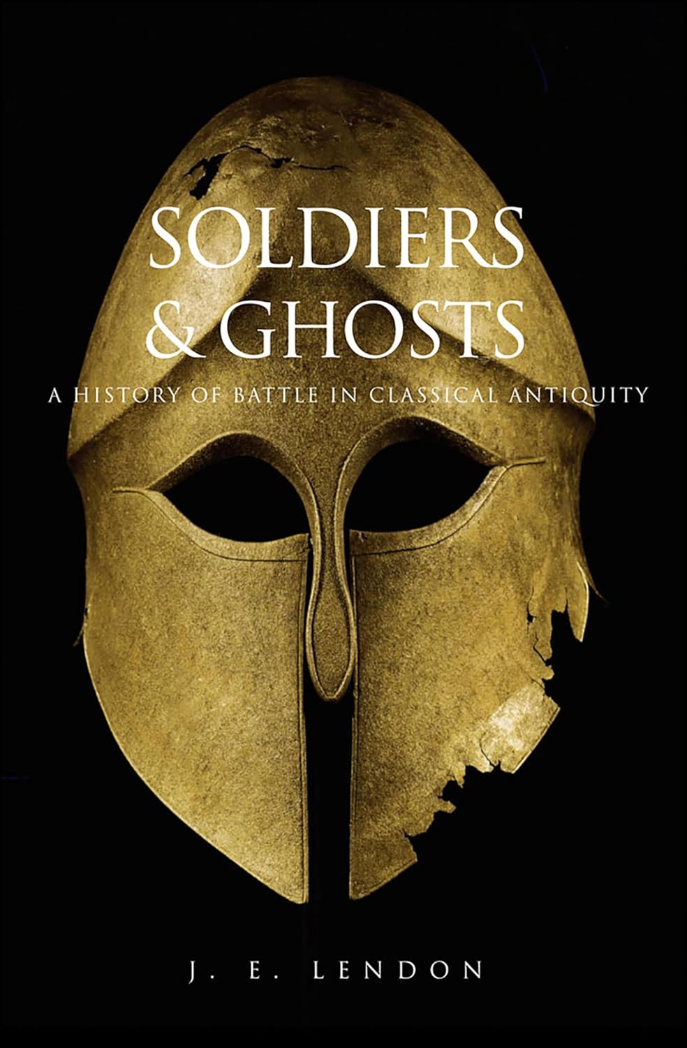 Soldiers & Ghosts by J. E. Lendon