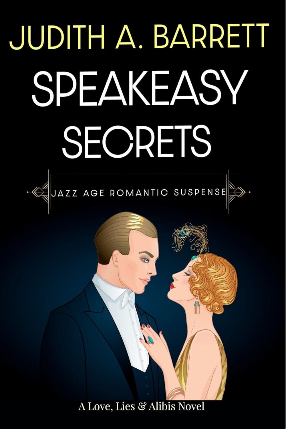 Speakeasy Secrets by Judith A. Barrett