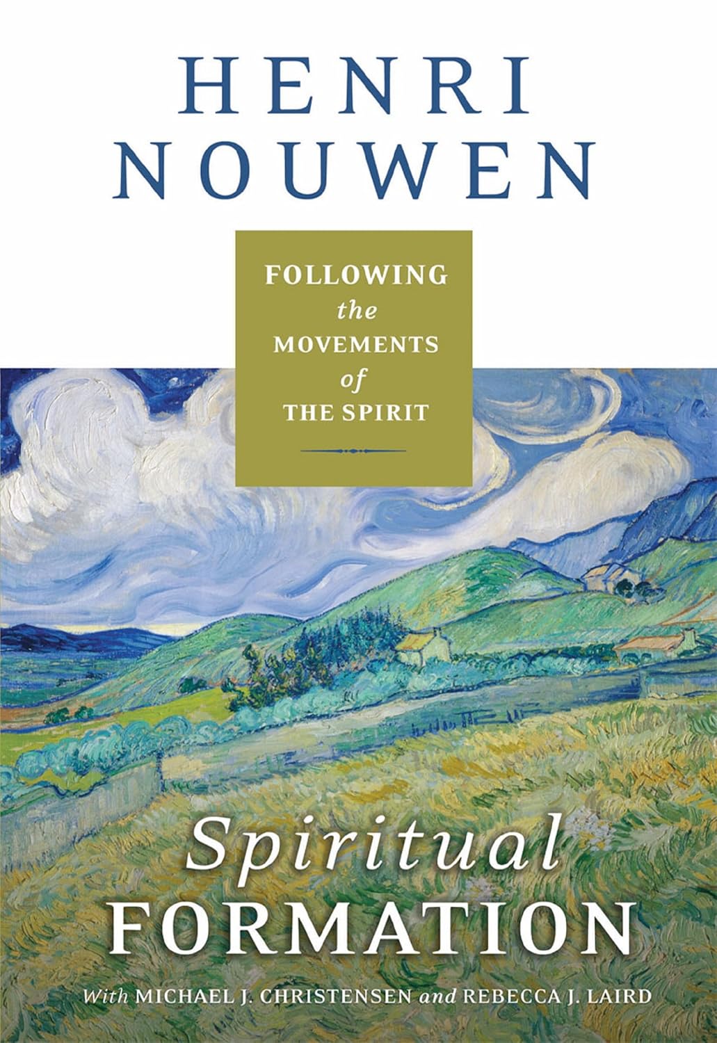 Spiritual Formation by Henri J. M. Nouwen