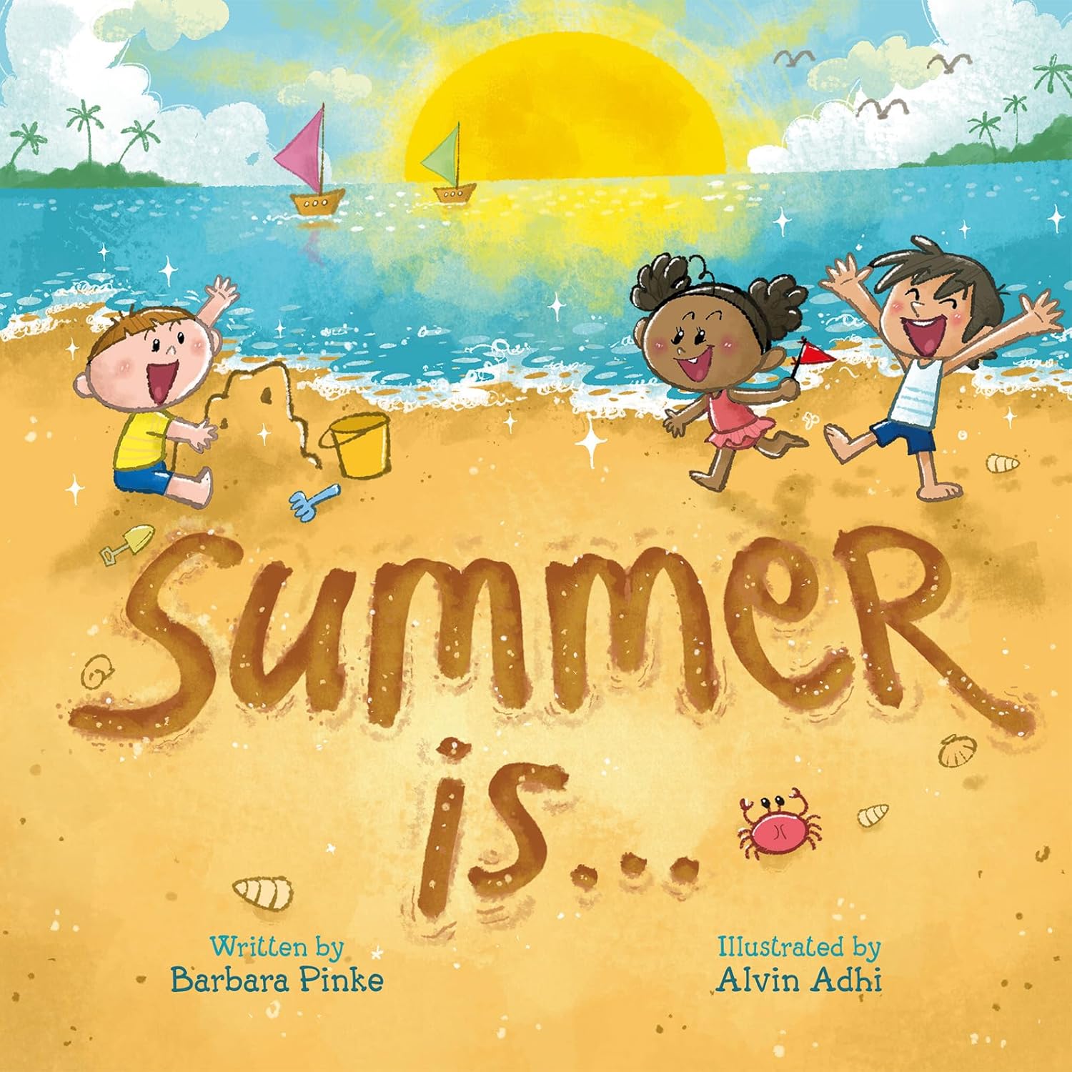 Summer Is… by Barbara Pinke