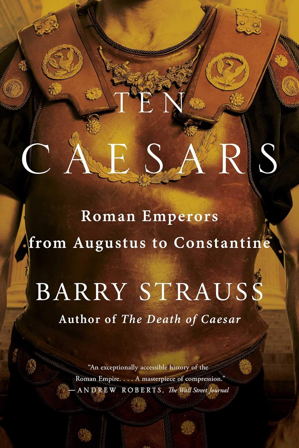 Ten Caesars by Barry Strauss