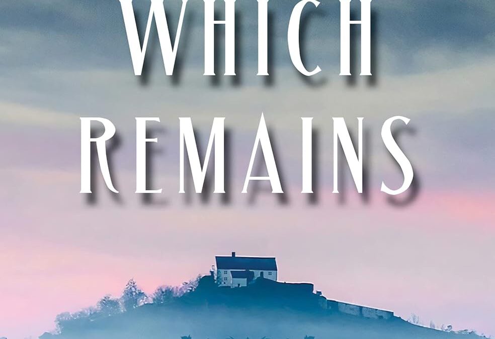 That Which Remains