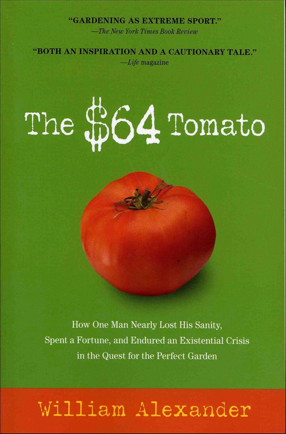 The $64 Tomato by William Alexander