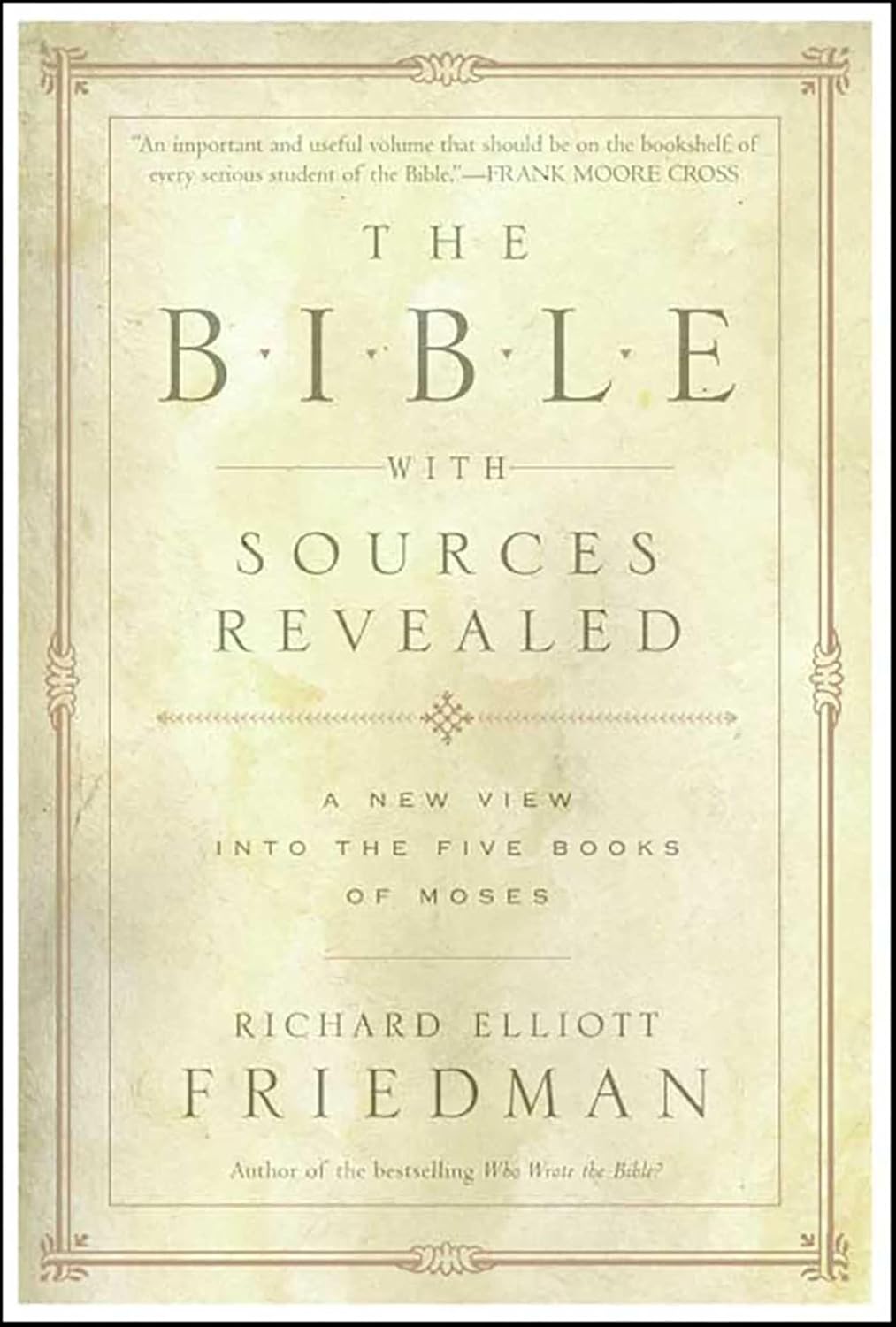 The Bible with Sources Revealed by Richard Elliott Friedman