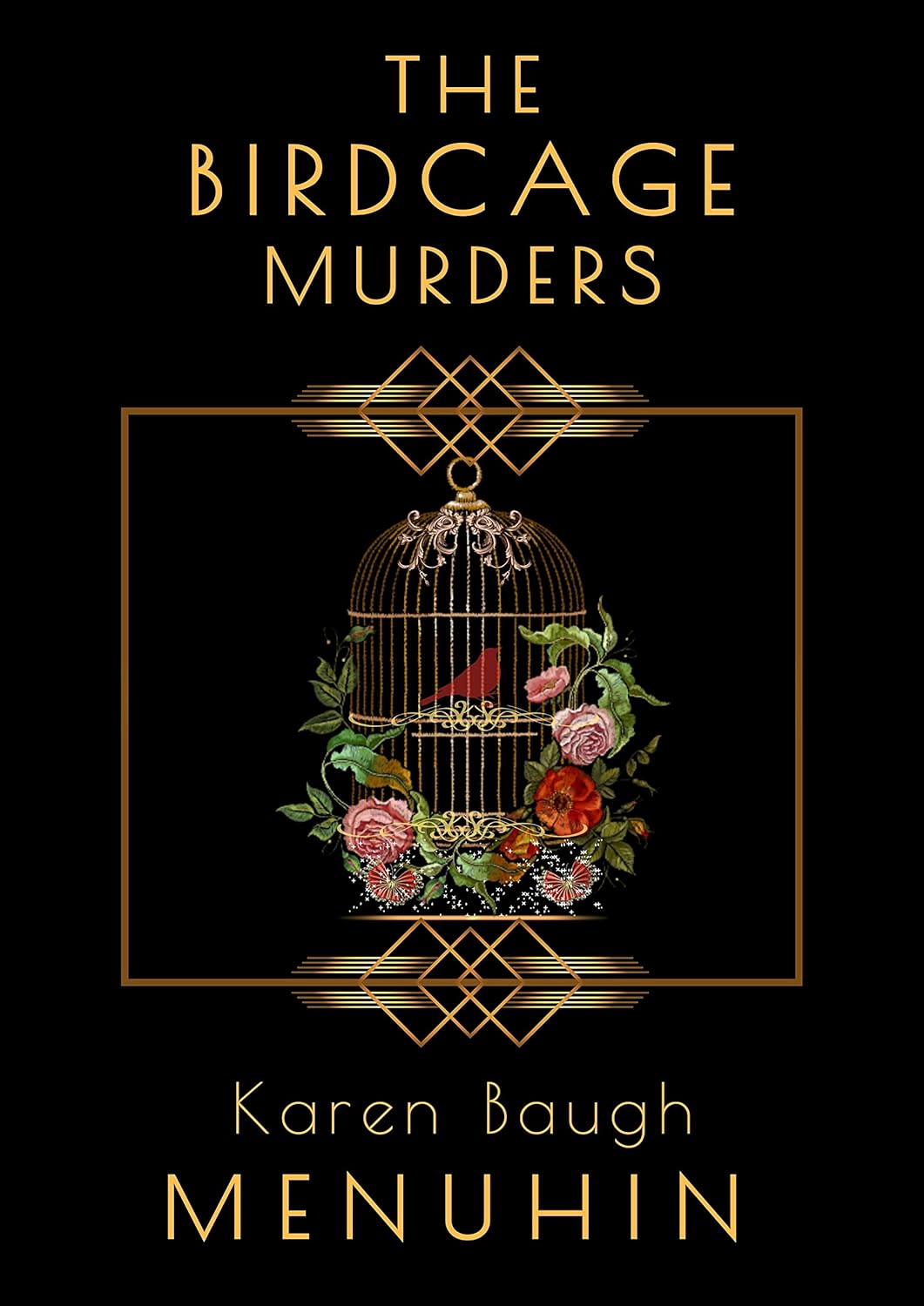 The Birdcage Murder by Karen Baugh Menuhin