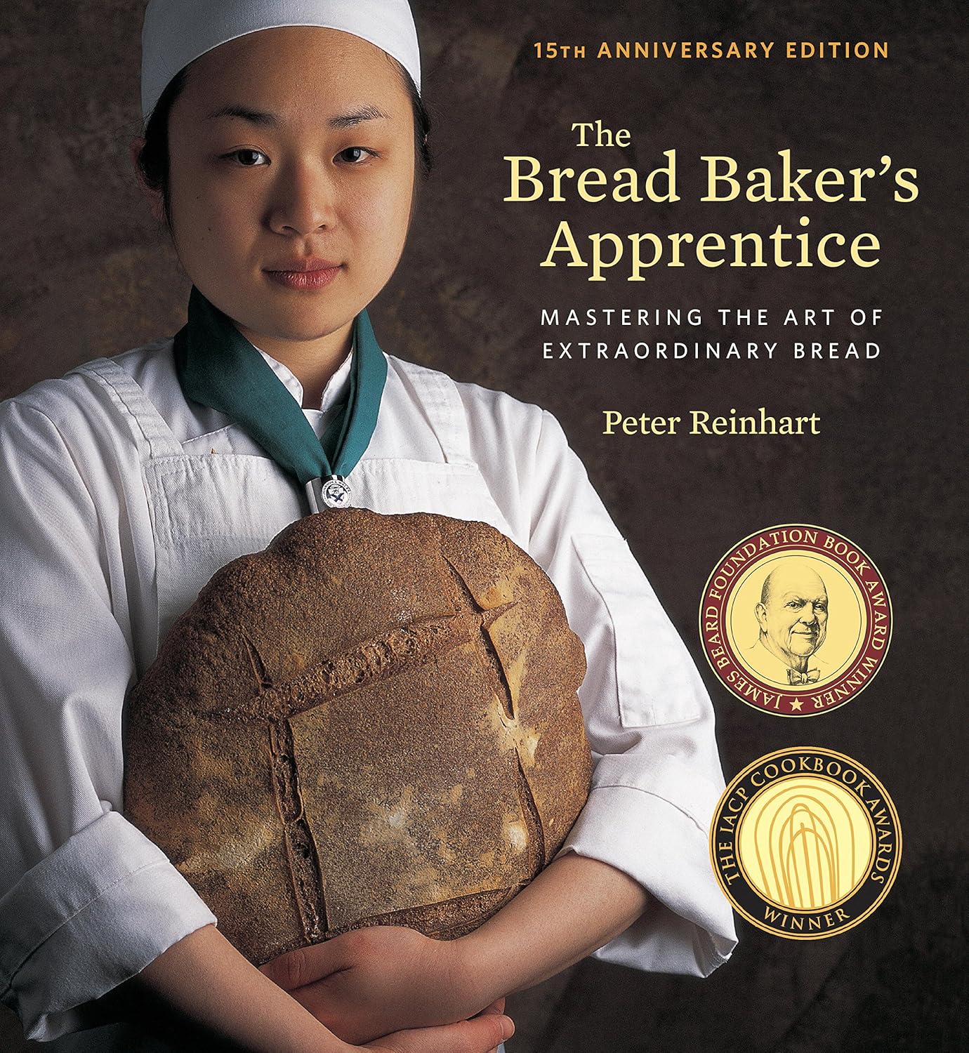 The Bread Baker’s Apprentice by Peter Reinhart