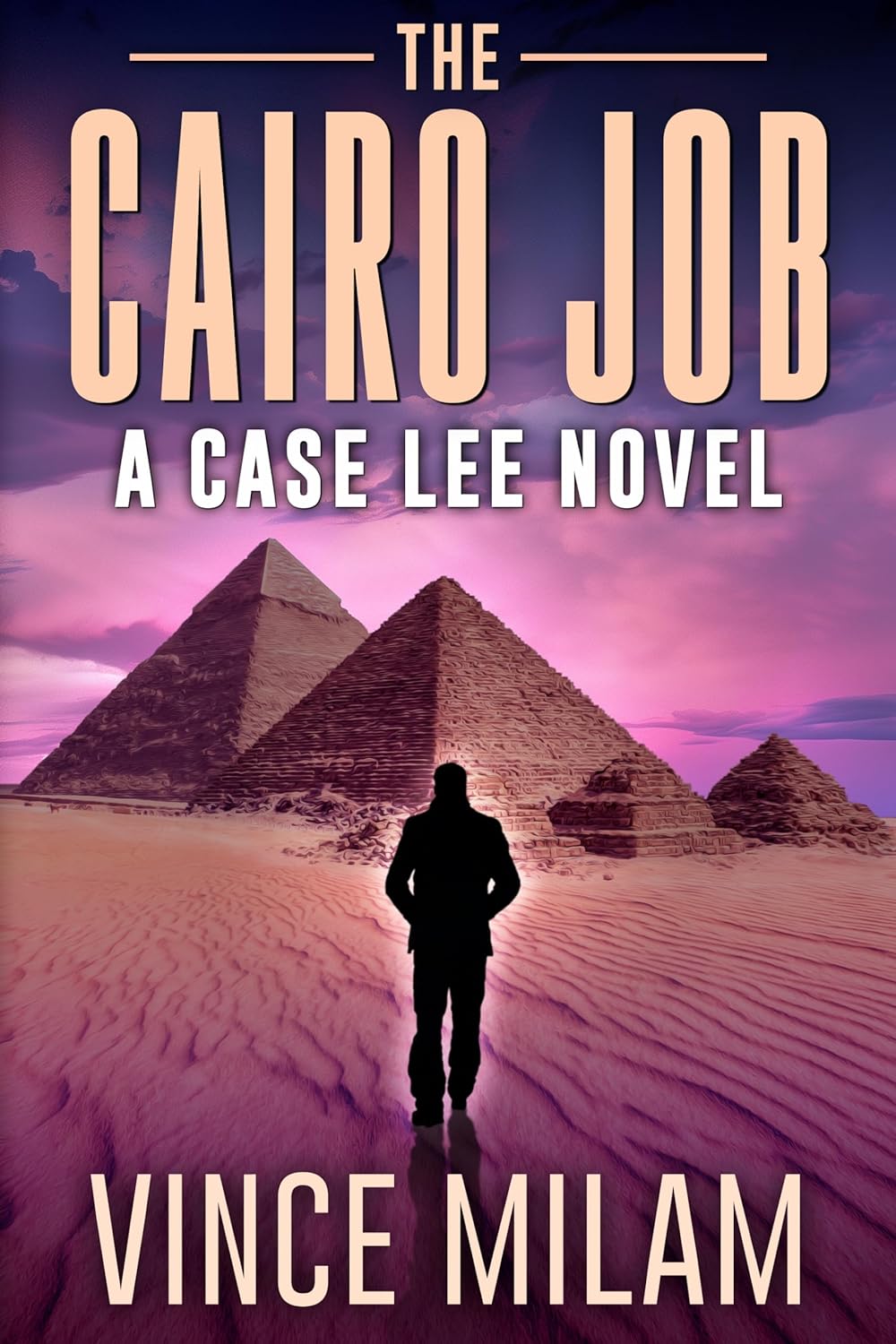 The Cairo Job by Vince Milam