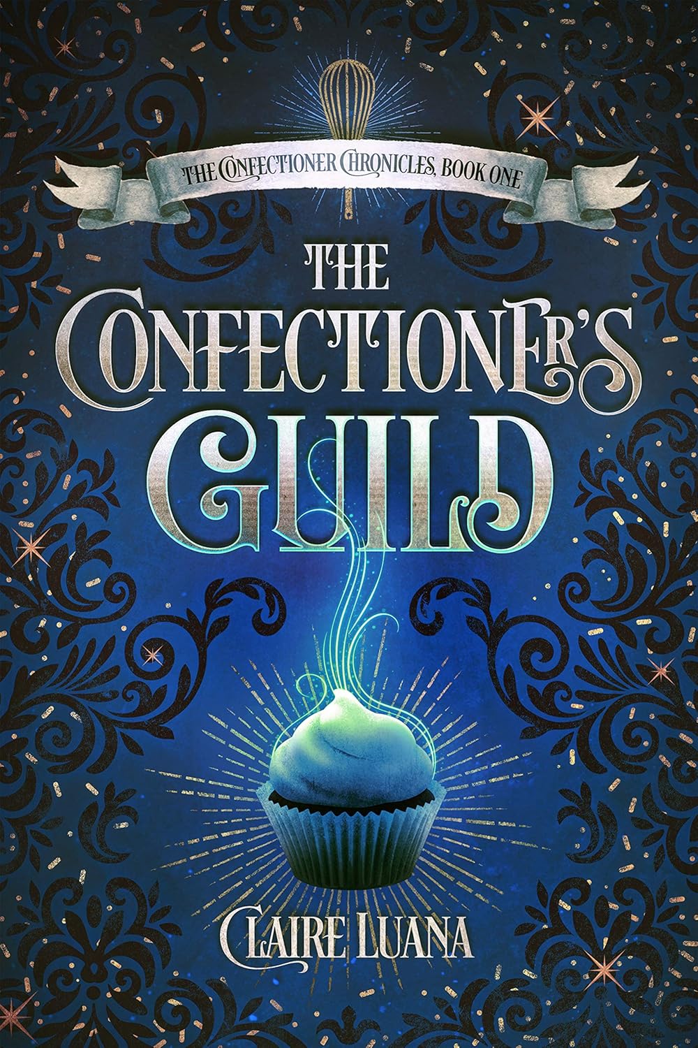 The Confectioner’s Guild by Claire Luana