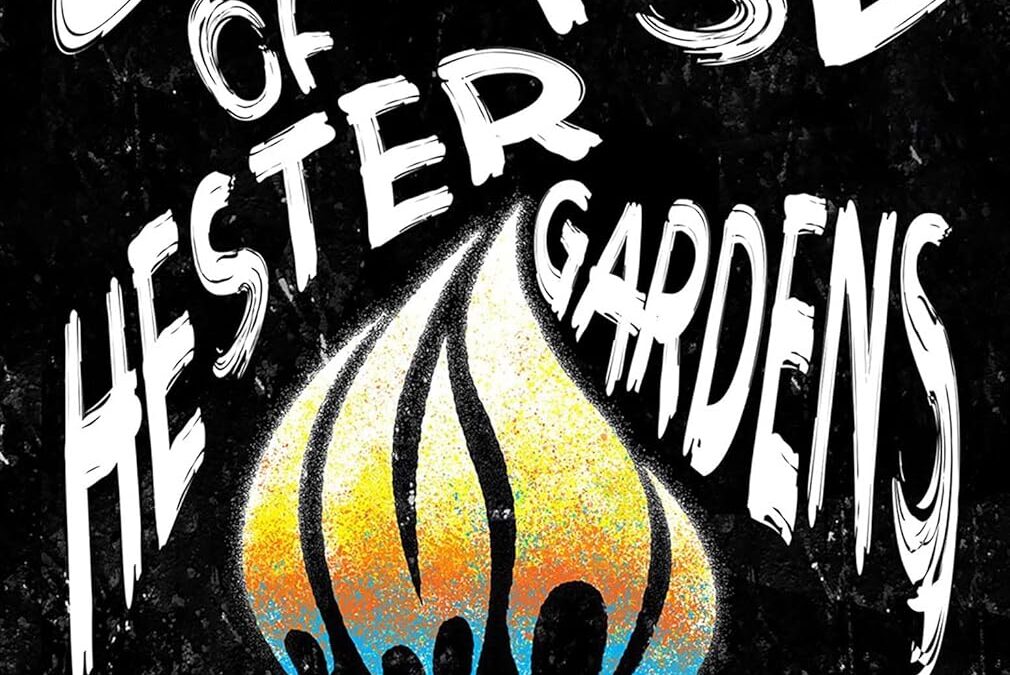 The Curse of Hester Gardens