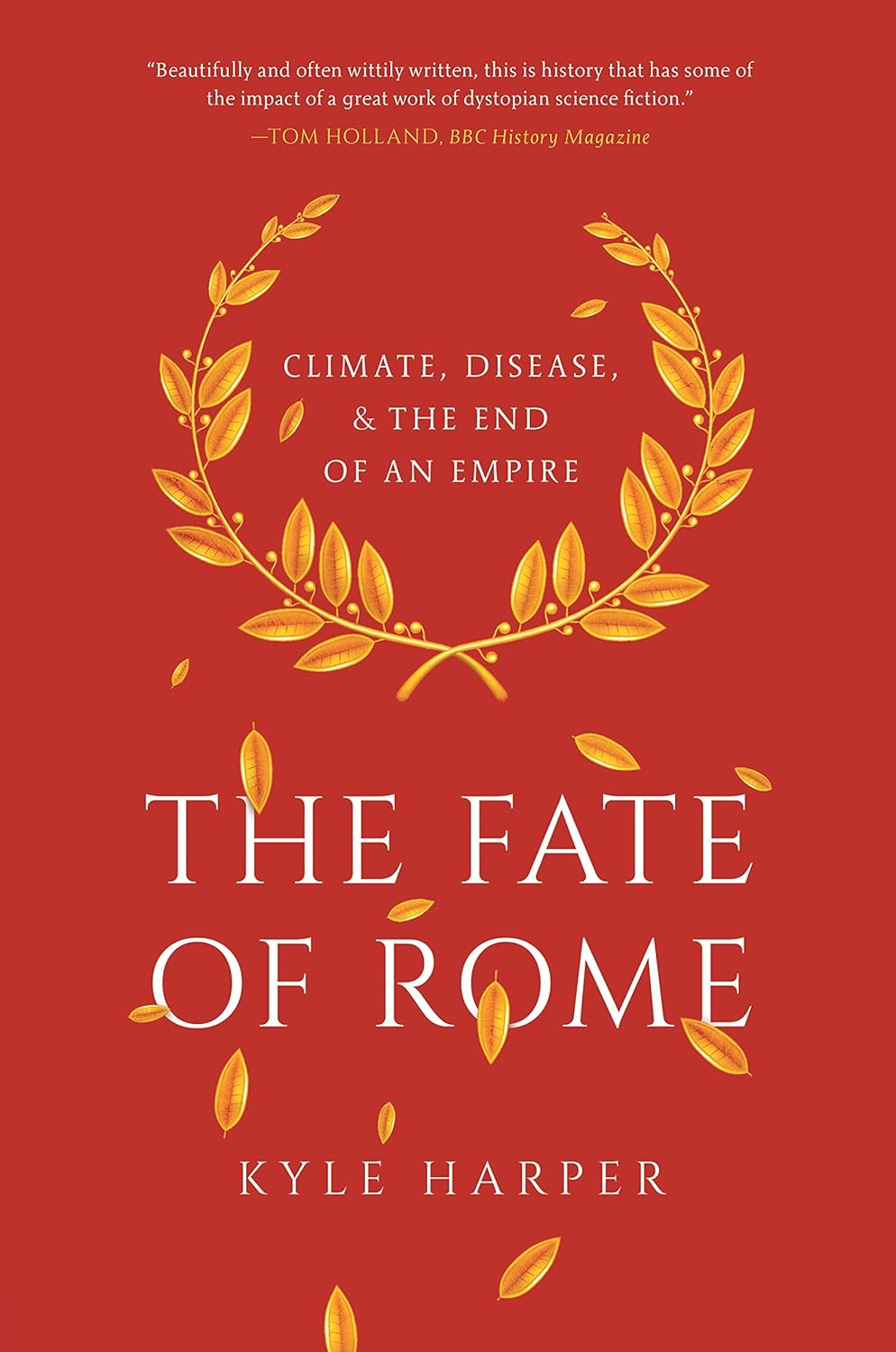 The Fate of Rome by Kyle Harper