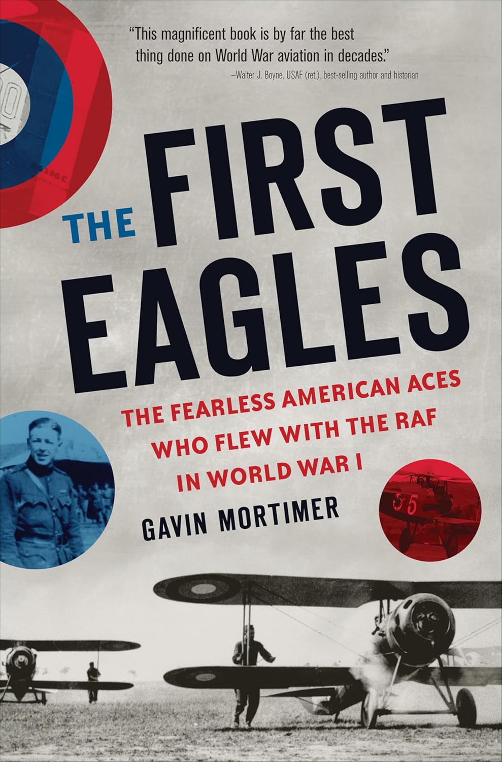 The First Eagles by Gavin Mortimer