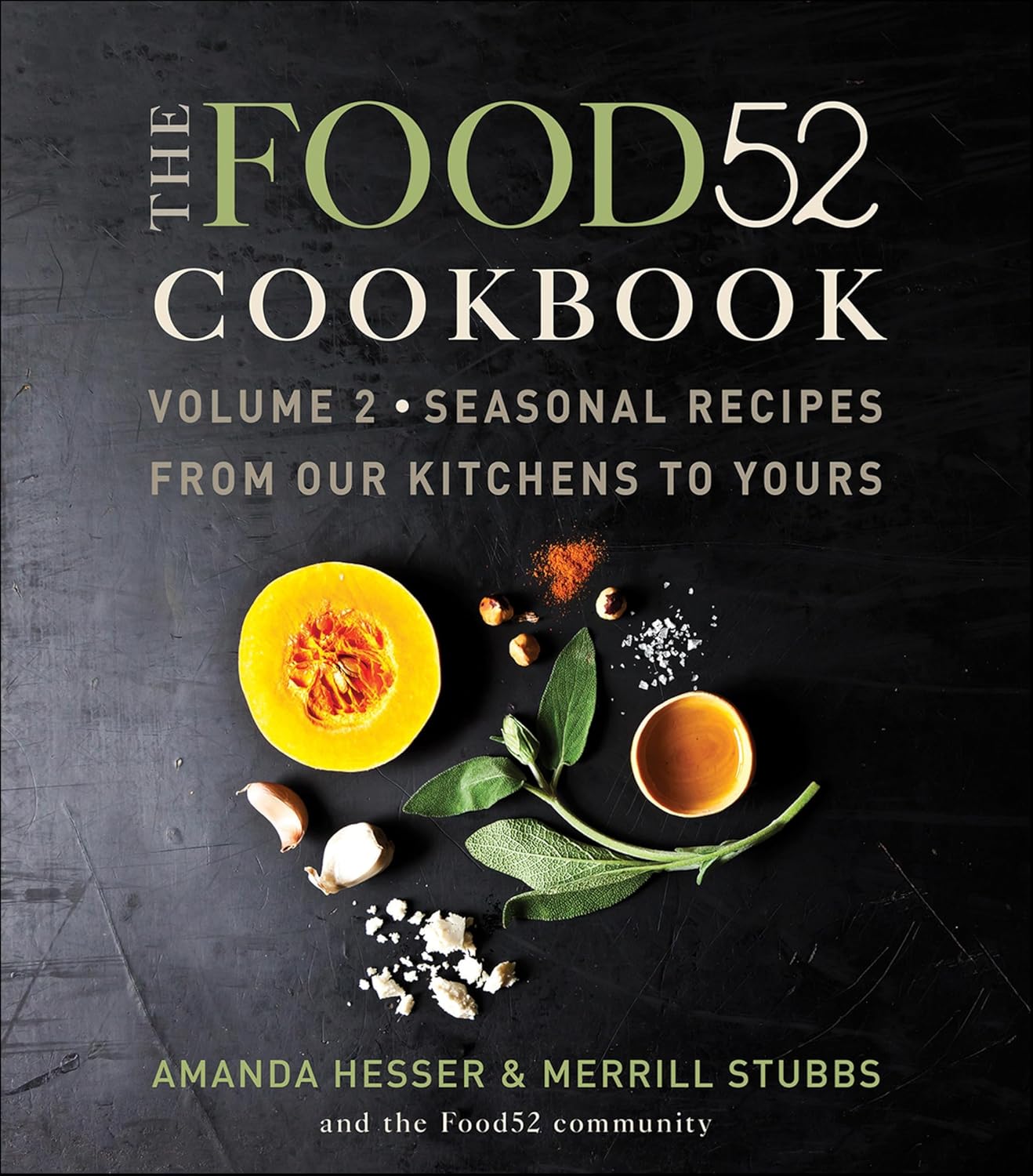 The Food52 Cookbook (Volume 2) by Amanda Hesser