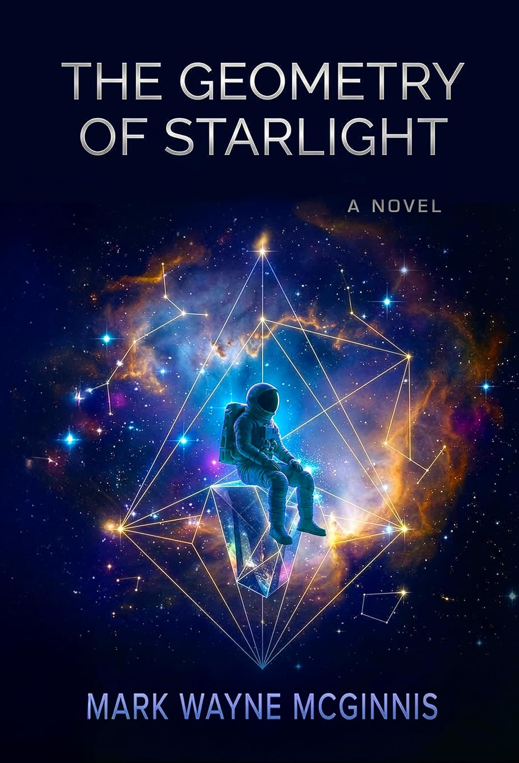 The Geometry of Starlight by Mark Wayne McGinnis