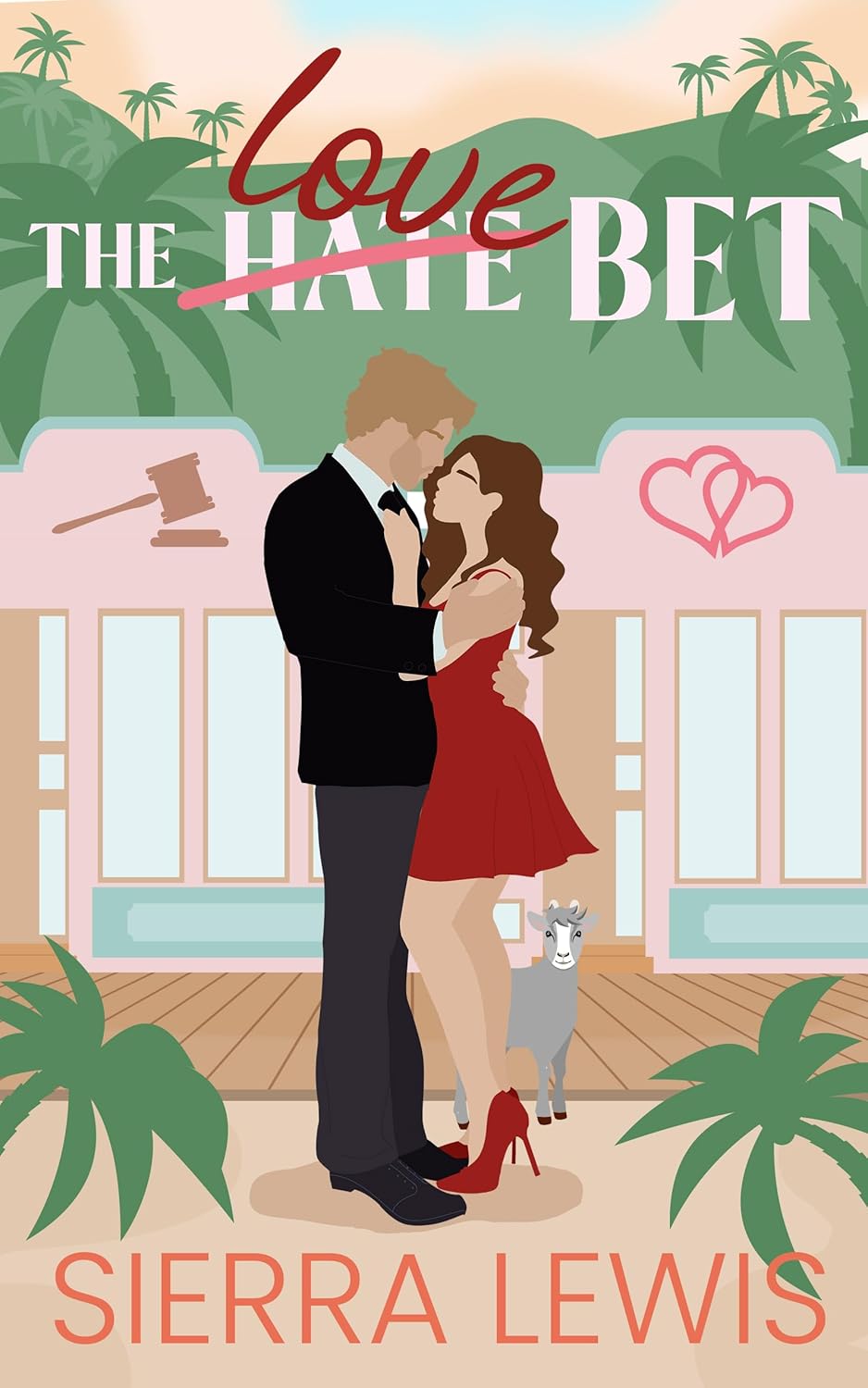The (Hate) Love Bet by Sierra Lewis