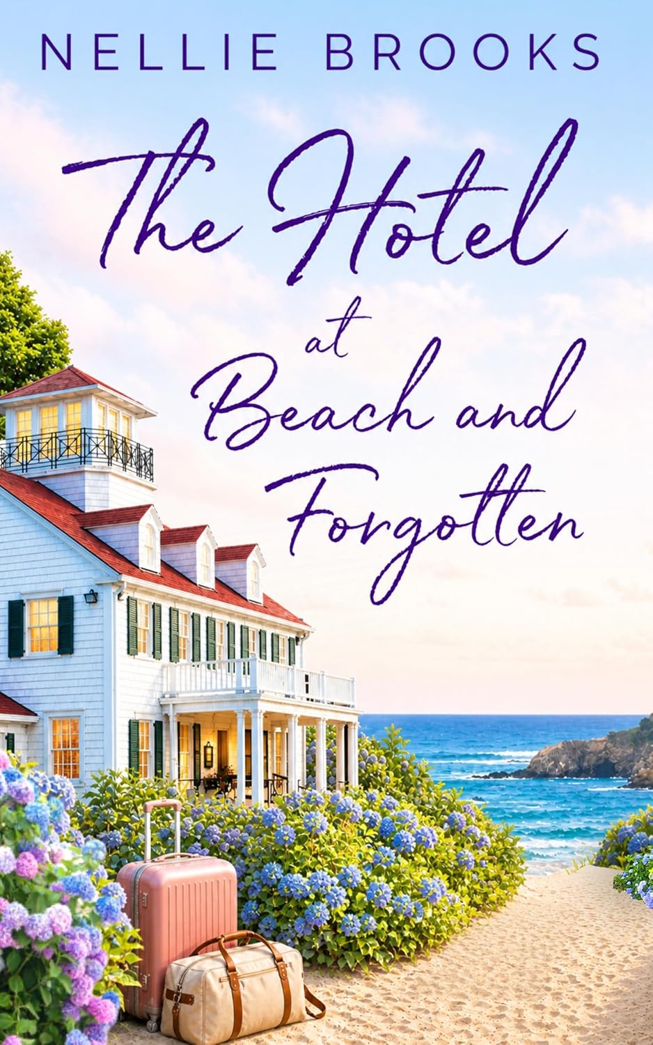 The Hotel at Beach and Forgotten by Nellie Brooks