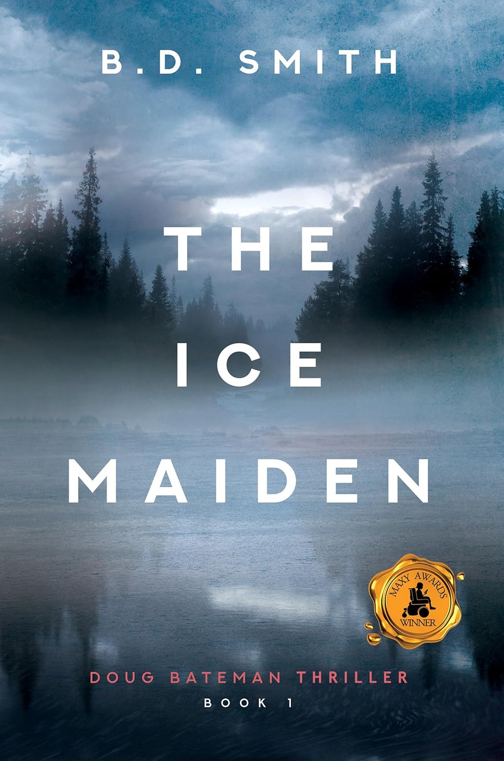 The Ice Maiden by B.D. Smith