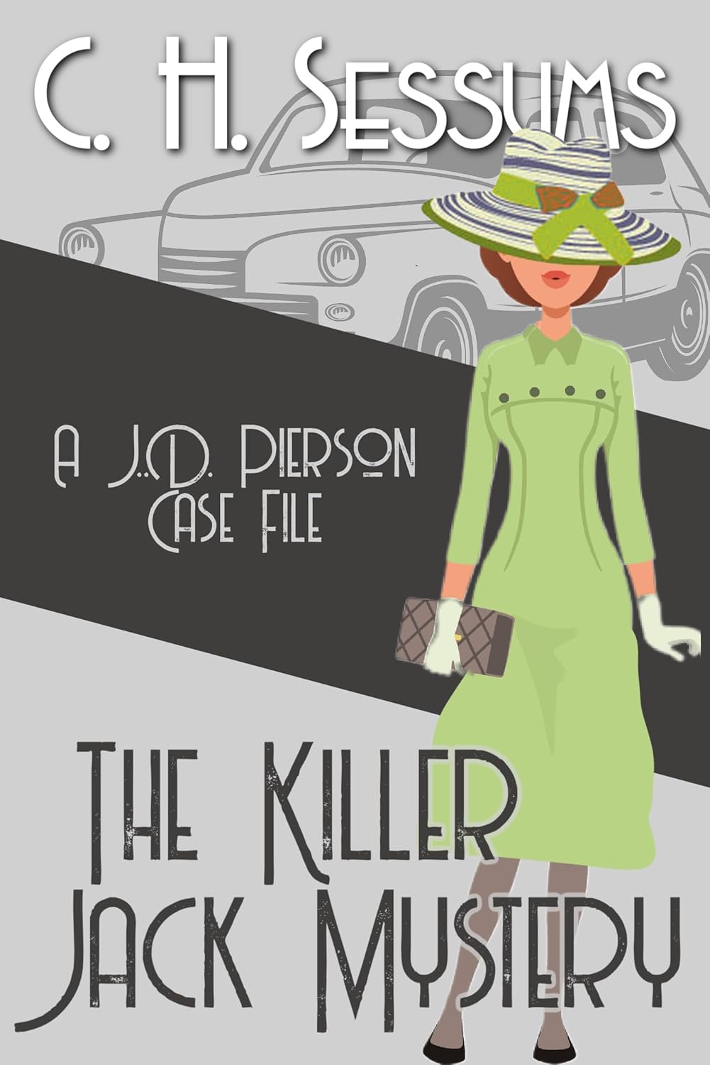 The Killer Jack Mystery by C.H. Sessums