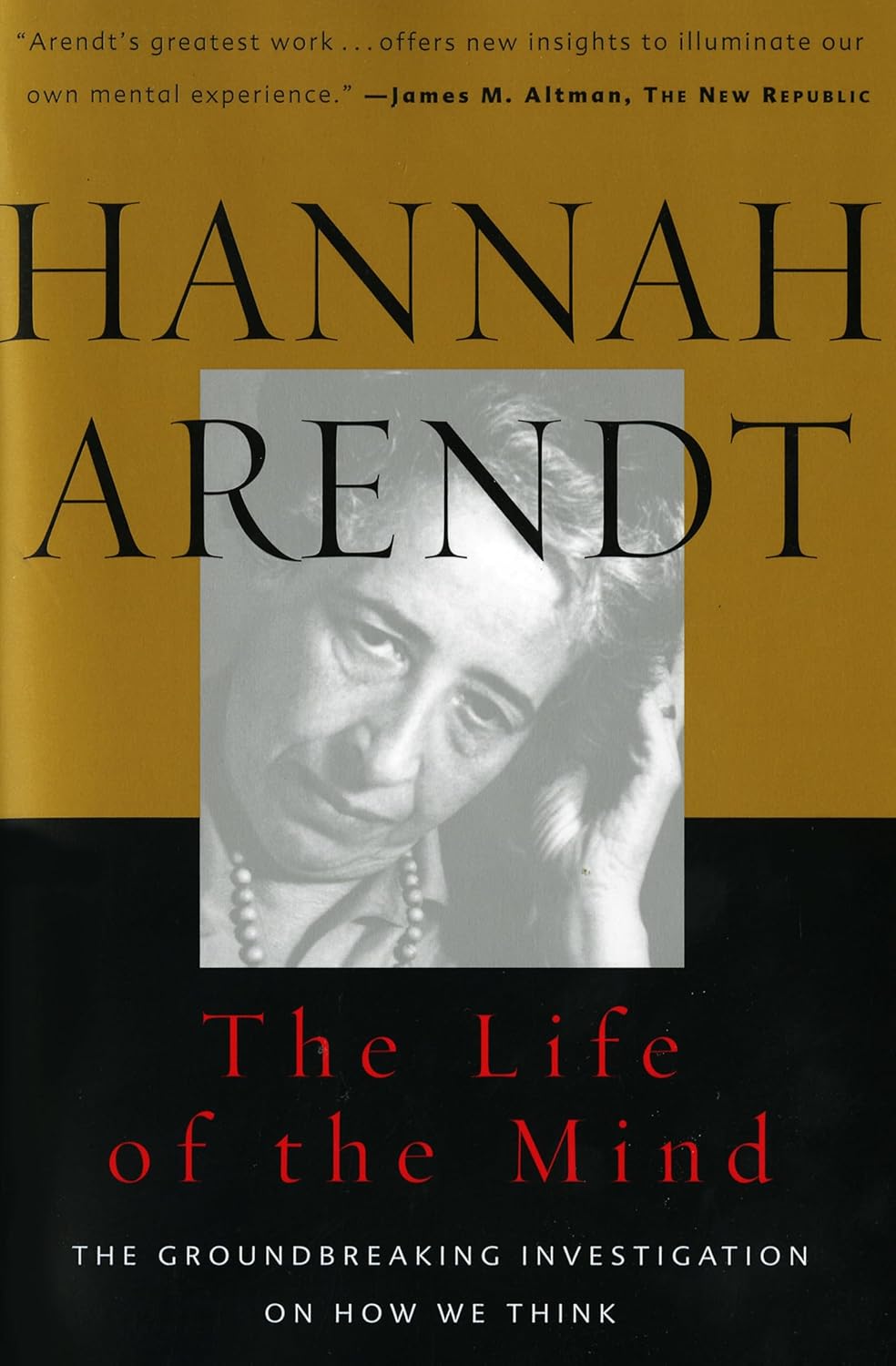 The Life of the Mind by Hannah Arendt