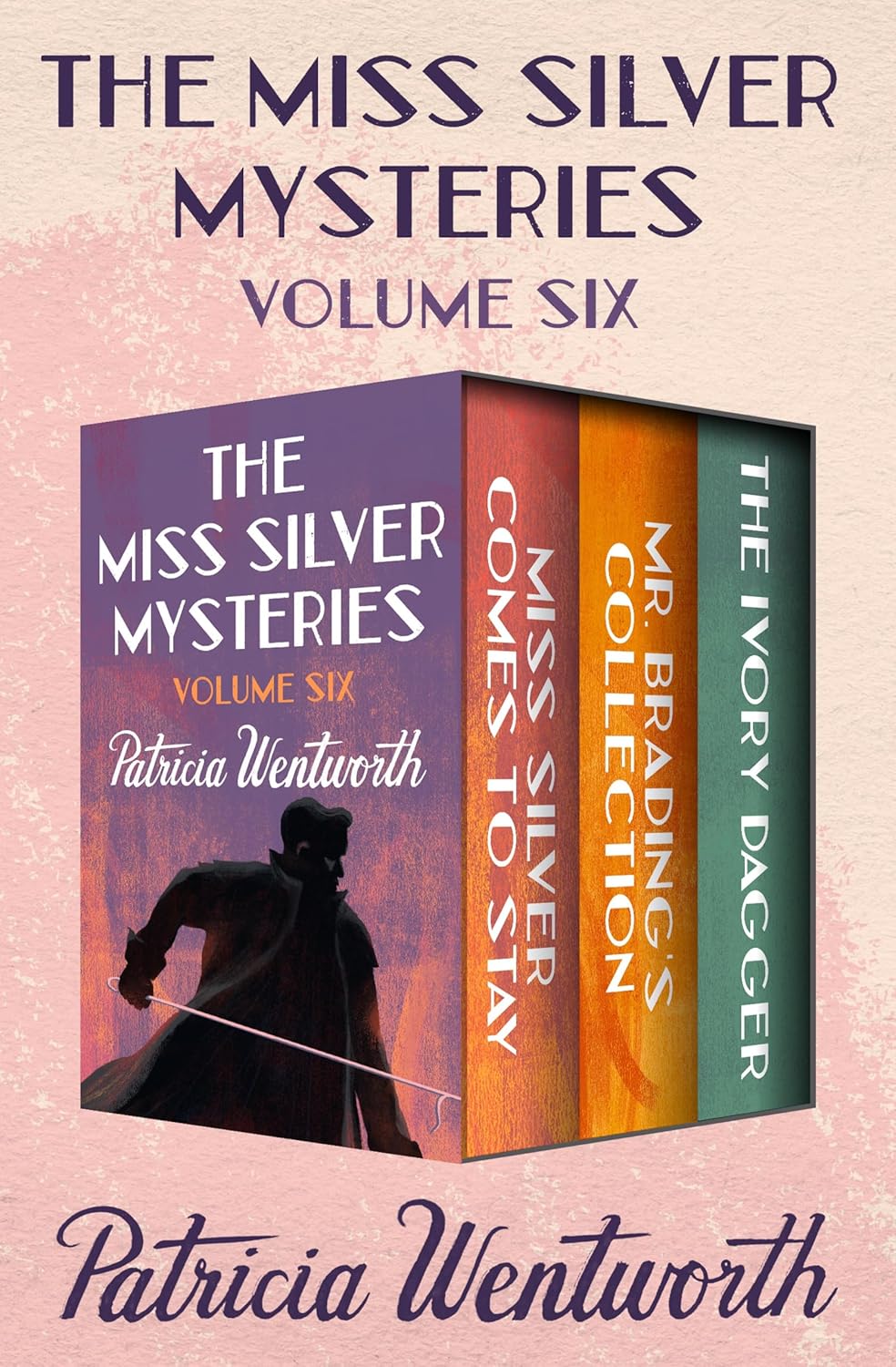 The Miss Silver Mysteries (Volume 6) by Patricia Wentworth