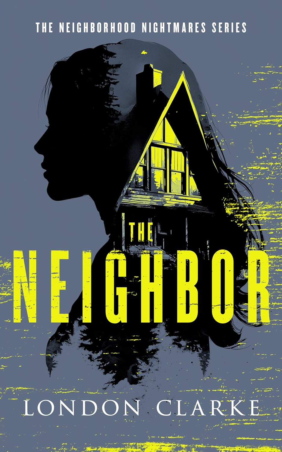 The Neighbor by London Clarke