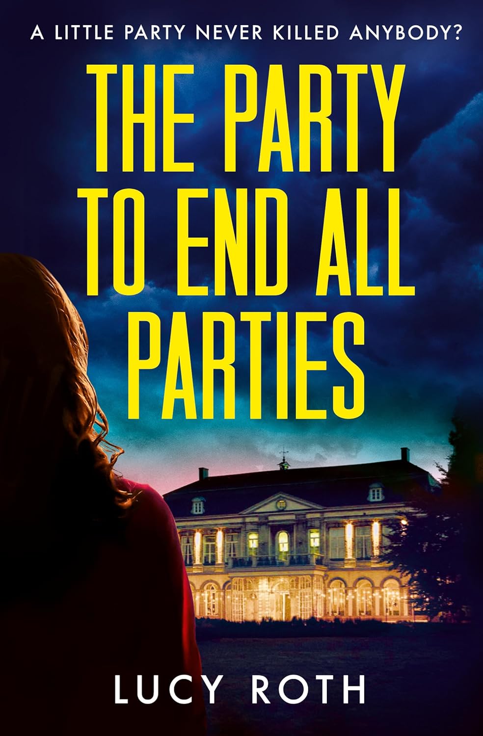The Party to End All Parties by Lucy Roth