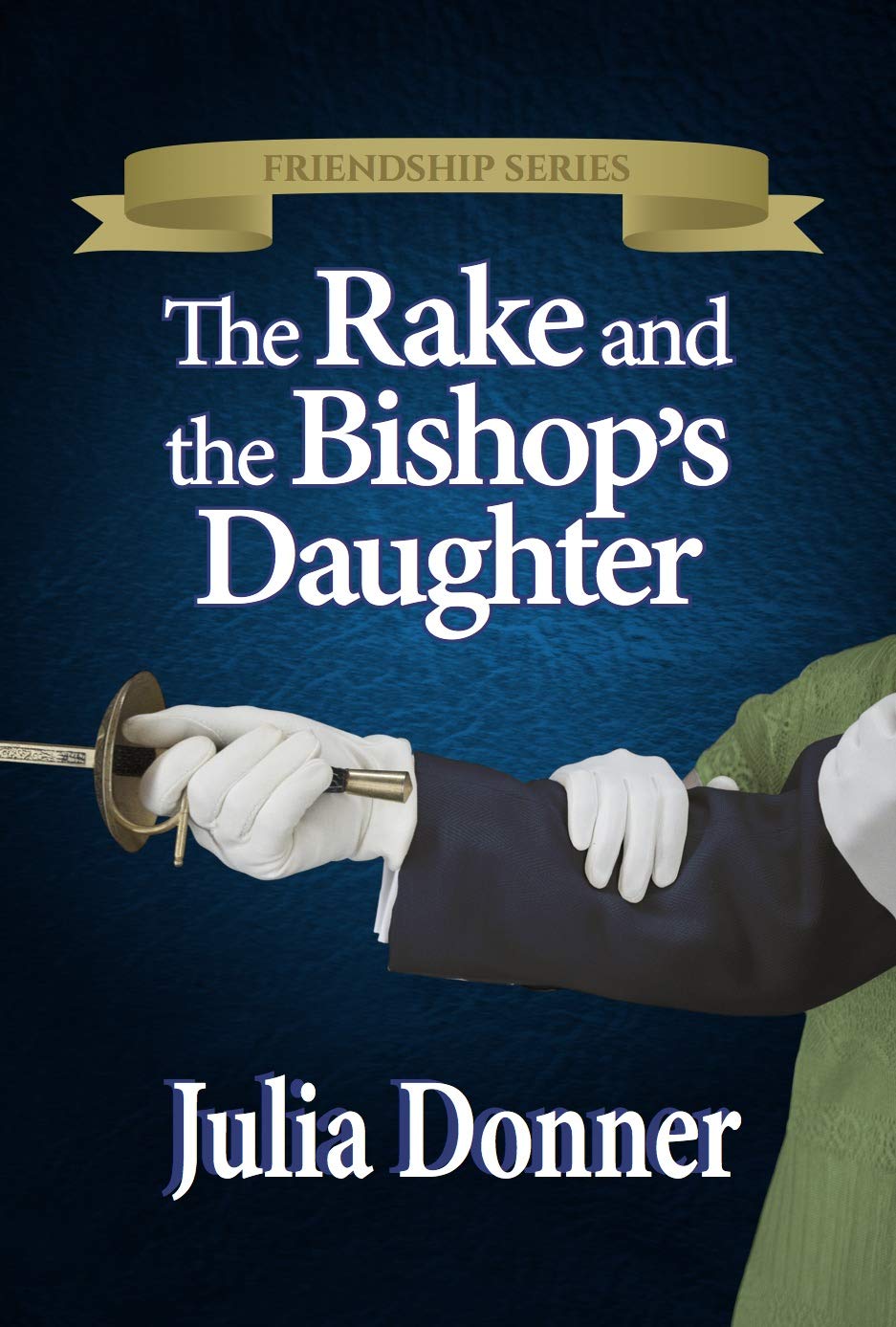 The Rake and the Bishop’s Daughter by Julia Donner