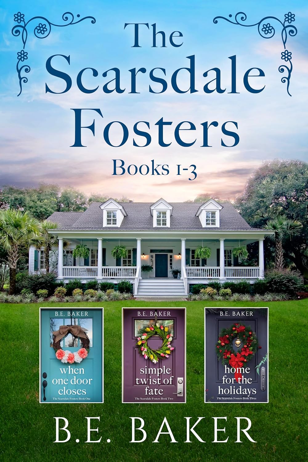The Scarsdale Fosters (Books 1–3) by B. E. Baker