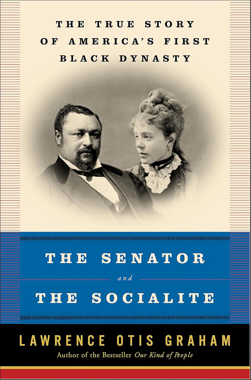 The Senator and the Socialite by Lawrence Otis Graham